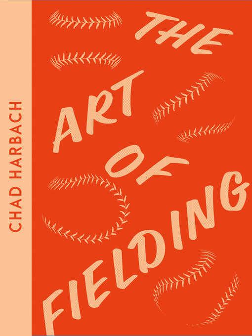 Title details for The Art of Fielding by Chad Harbach - Available
